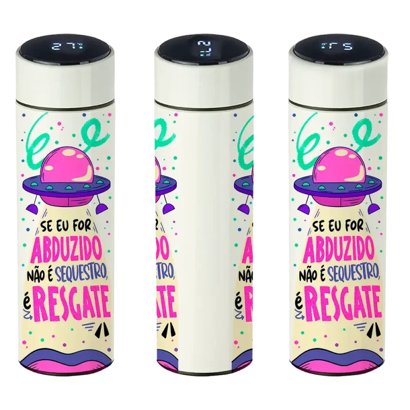 Garrafa Térmica Inox LED Frases Engraçadas - Se eu for abduzido é resgate